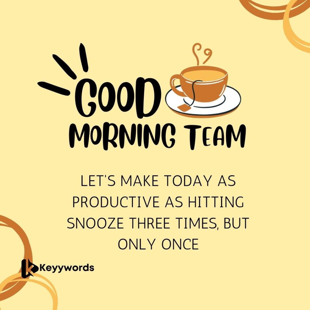 Funny Good Morning Quotes For Colleagues