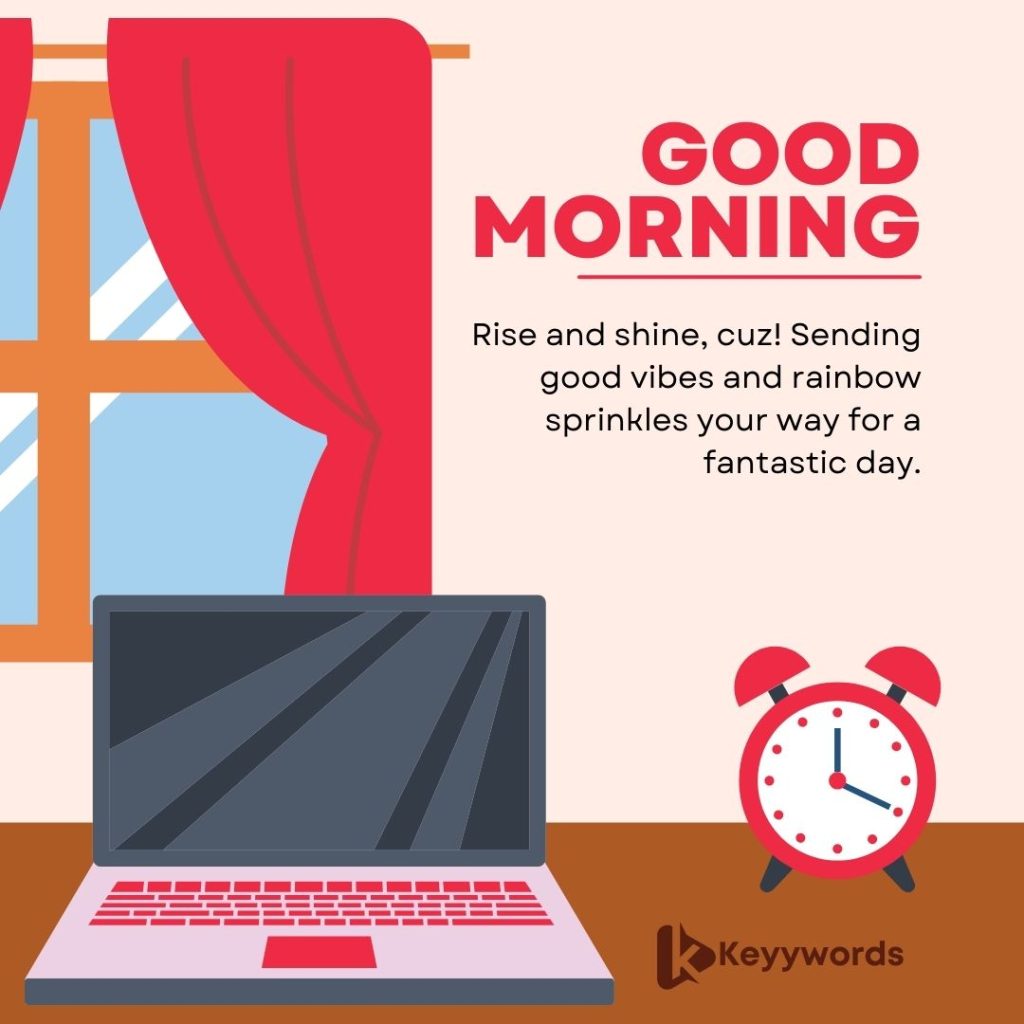 Good Morning Greetings for Queer Male Cousin