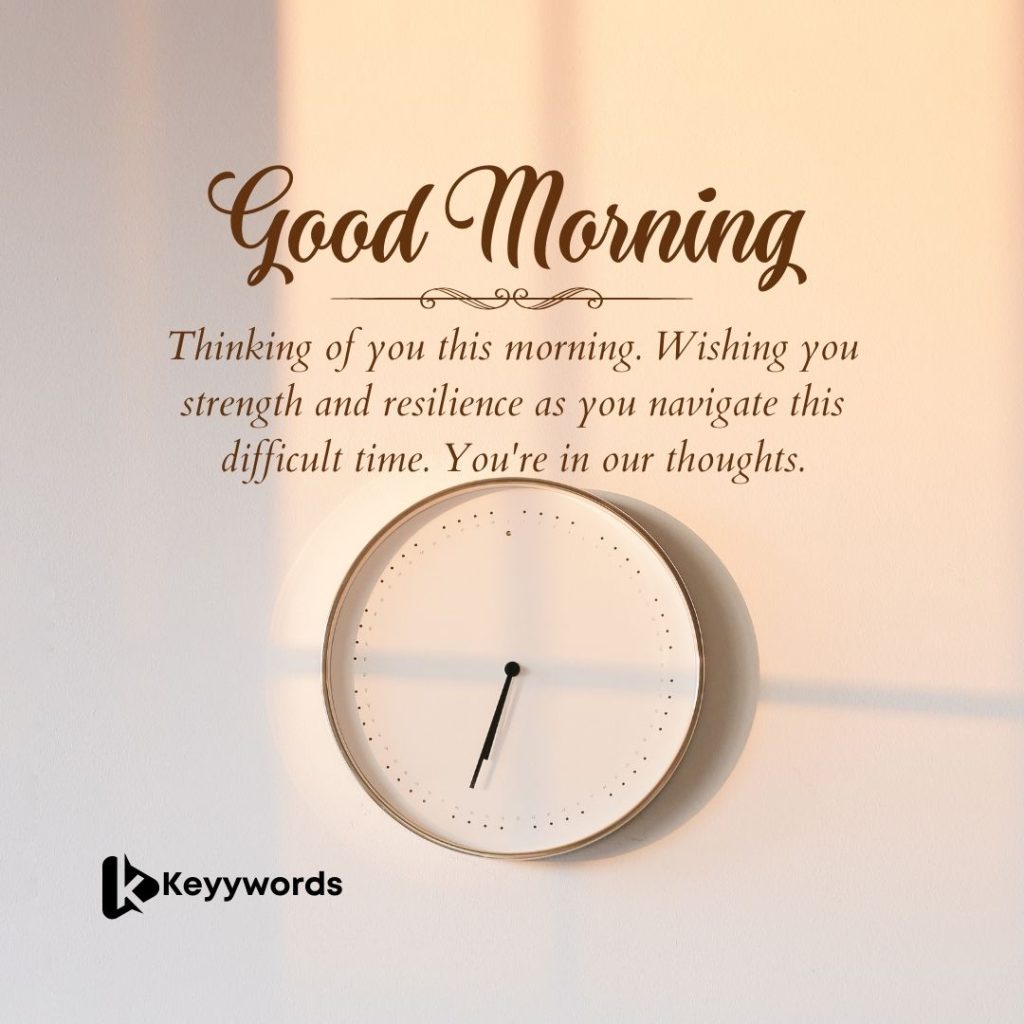 Good Morning Quotes For Colleagues going through hard times