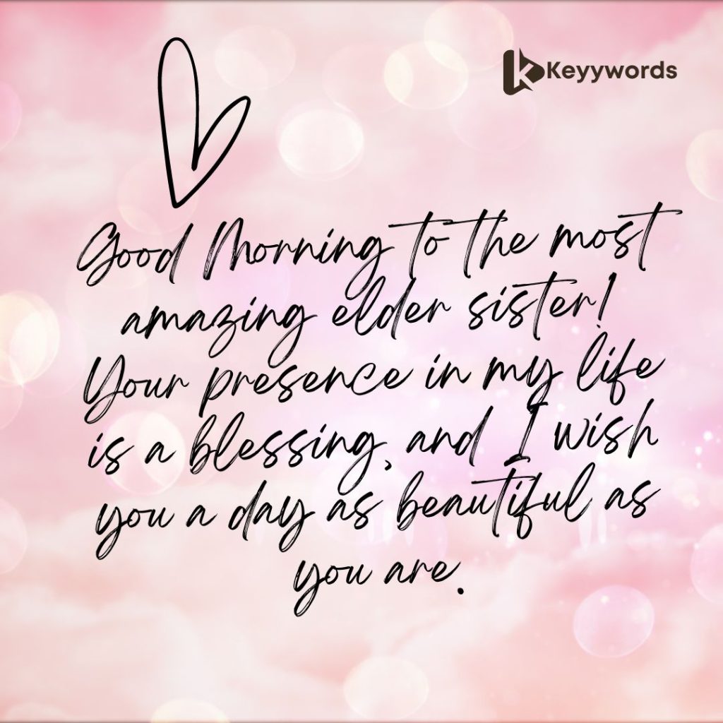 Good Morning Wishes For elder Sister 