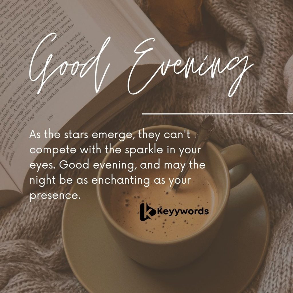 Good evening message for a friend to make her blush