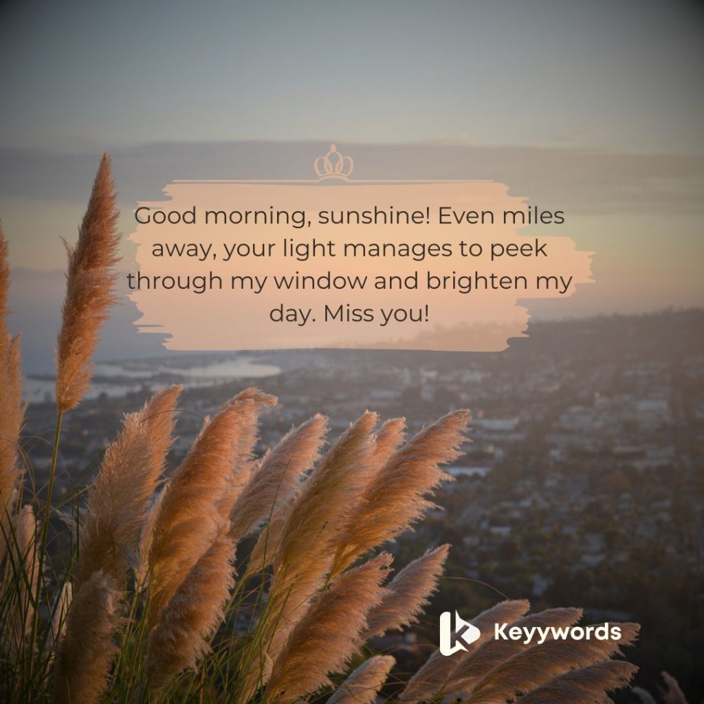 Good morning greetings for girlfriend far away