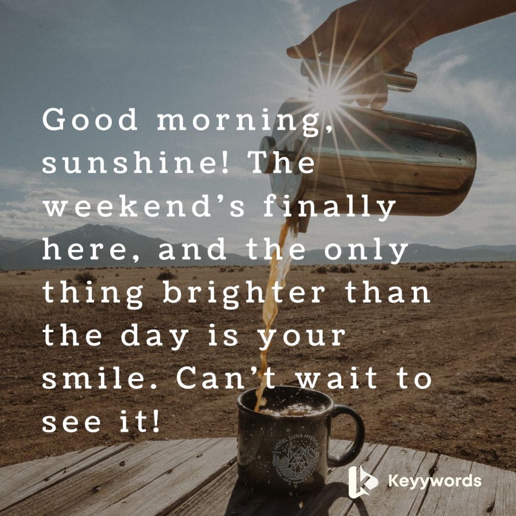 Good morning greetings for girlfriend on weekend