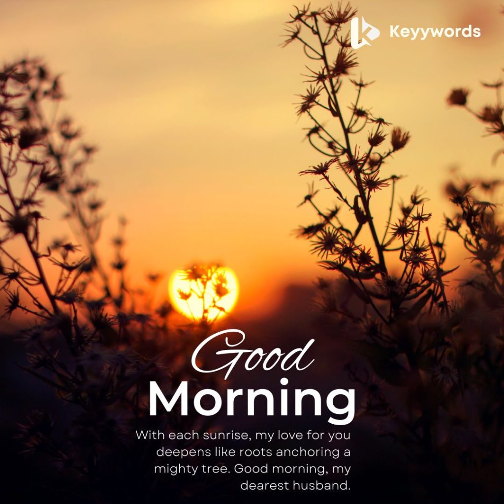 Good morning love quotes for my husband