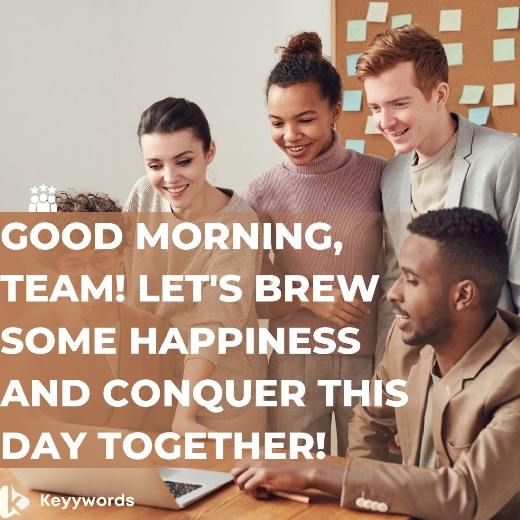 Good morning quotes for colleagues