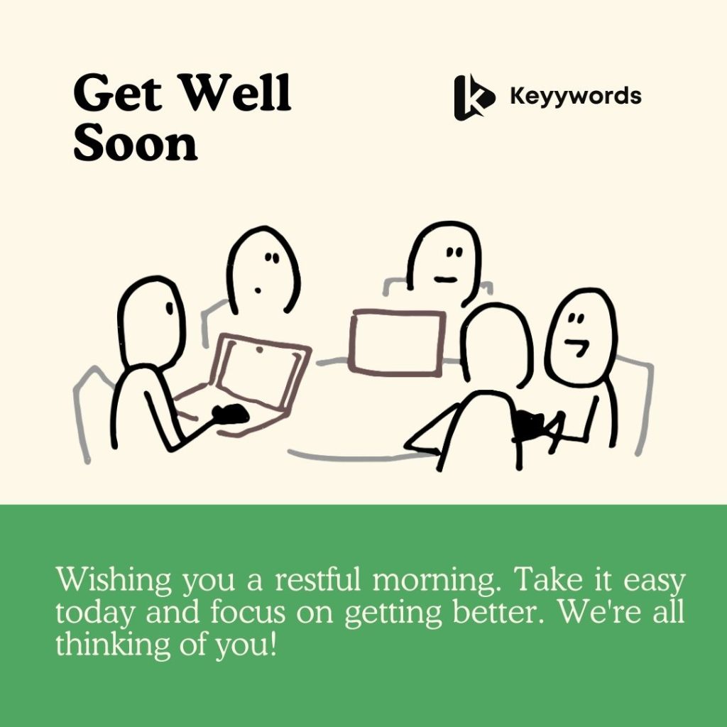 Good morning quotes for sick colleagues