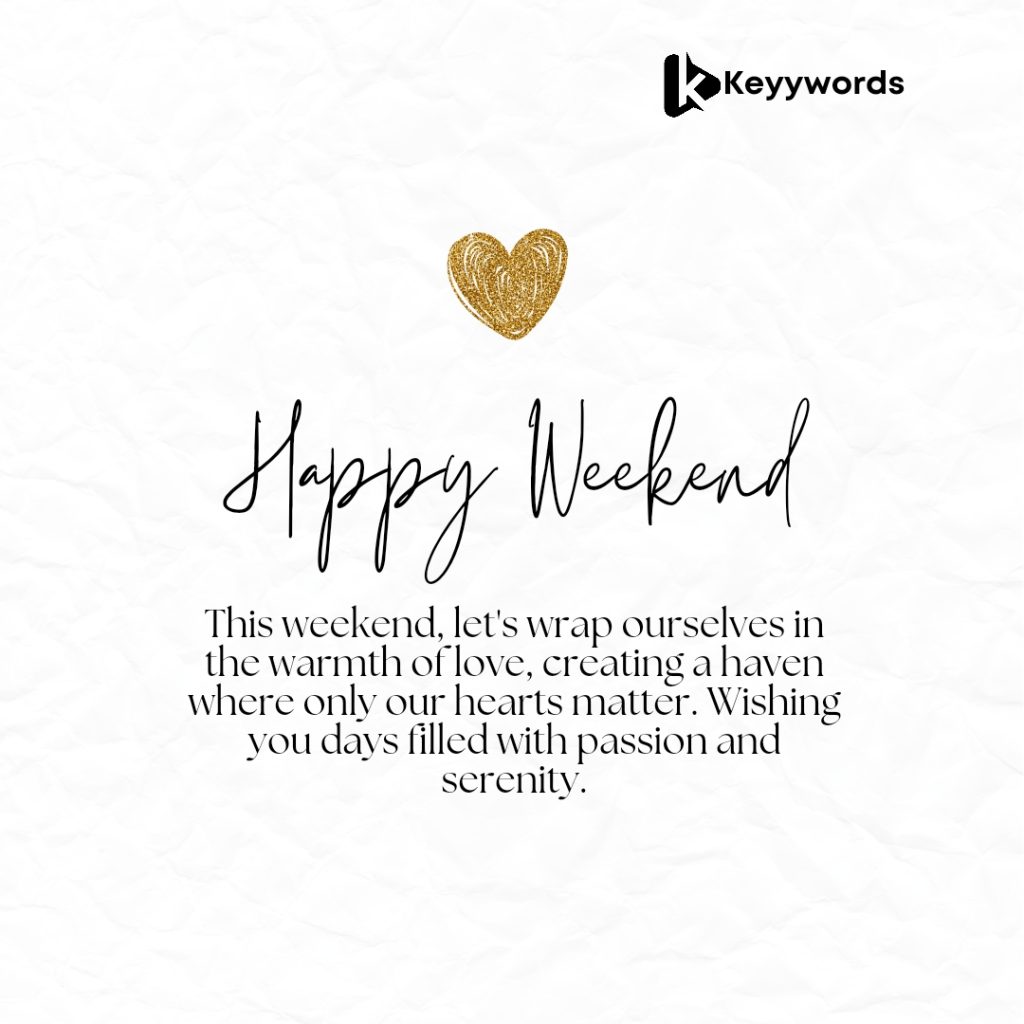 Happy weekend messages for my love