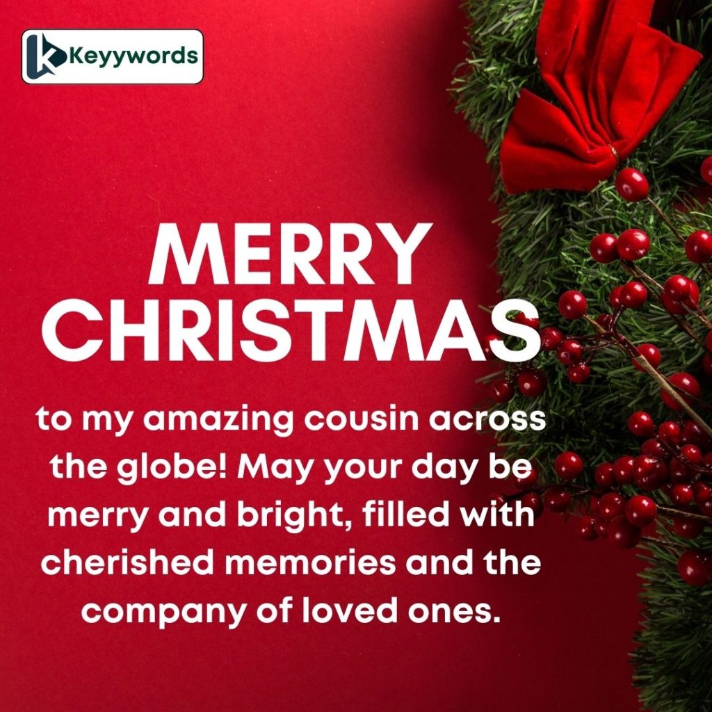 Merry Christmas Messages For Female Cousin from abroad
