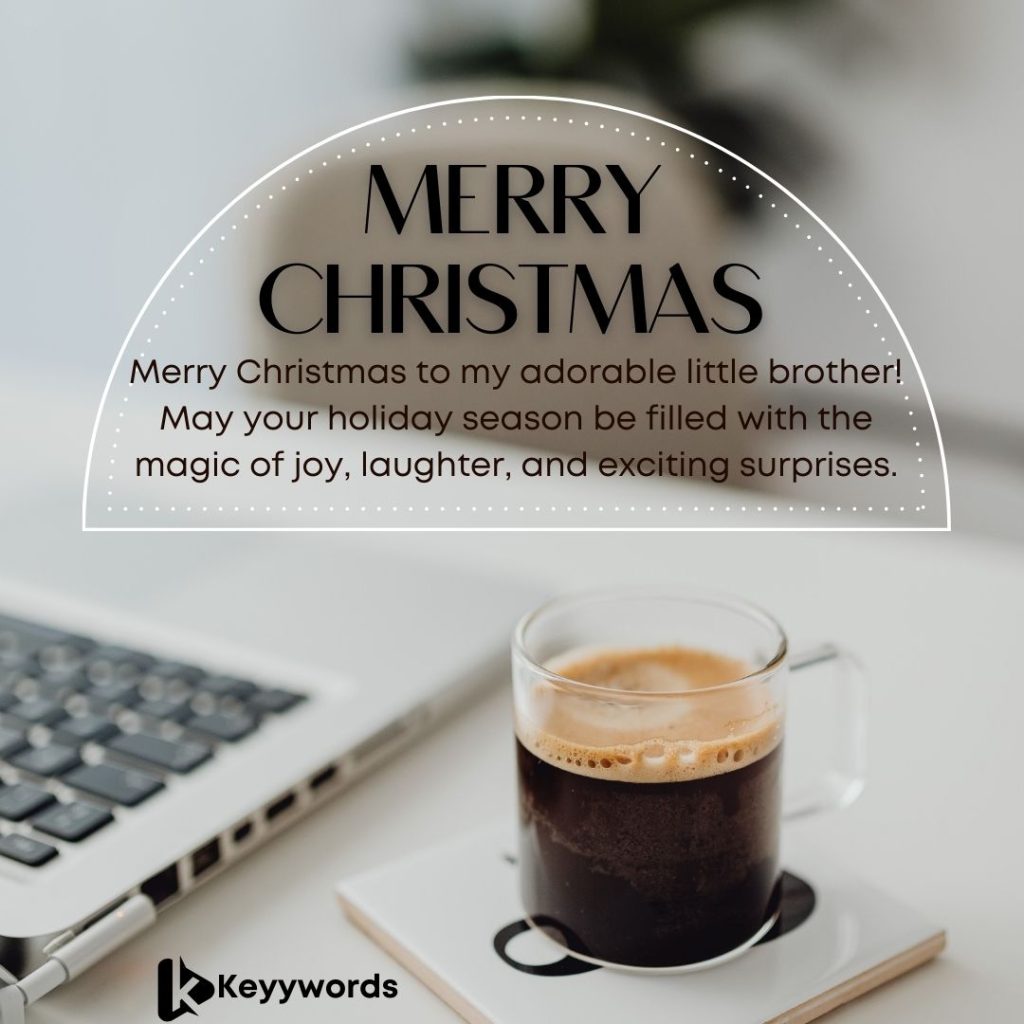 Merry Christmas wishes for little brother
