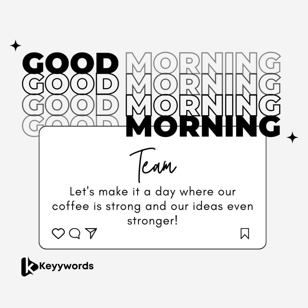 Special Good Morning Quotes For Colleagues