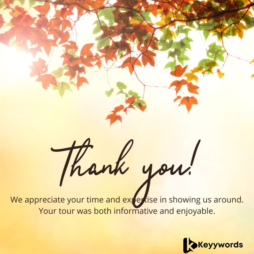 Thank you for touring us around message