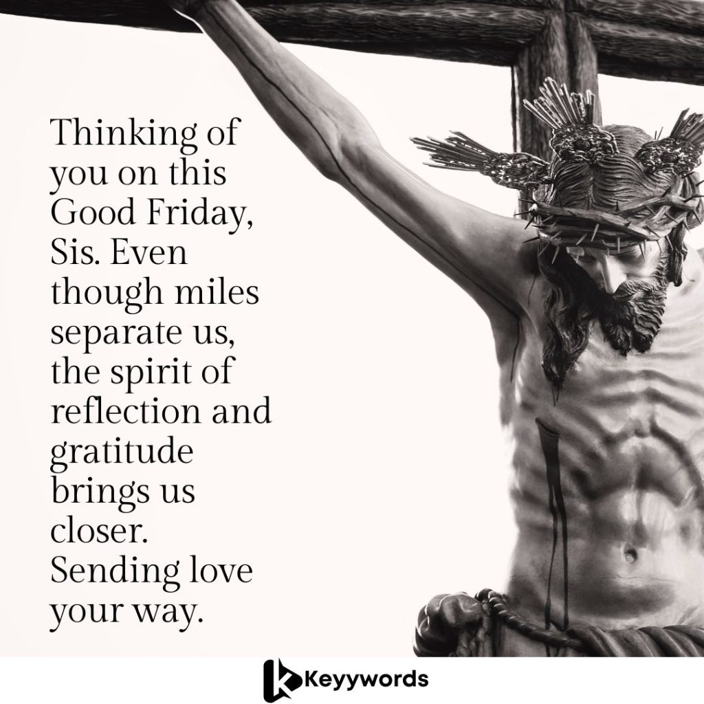 good friday quotes for sister far away