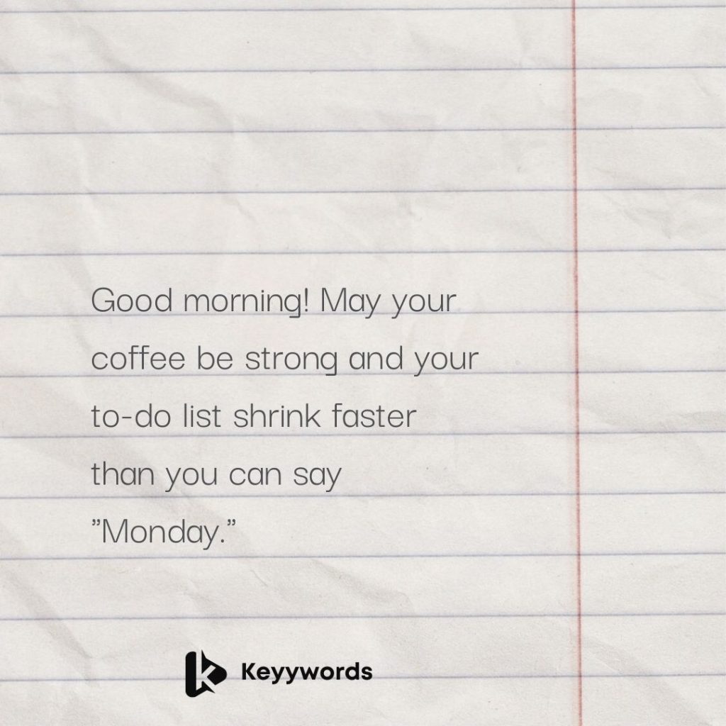 Good morning and Happy Monday Messages for your colleagues