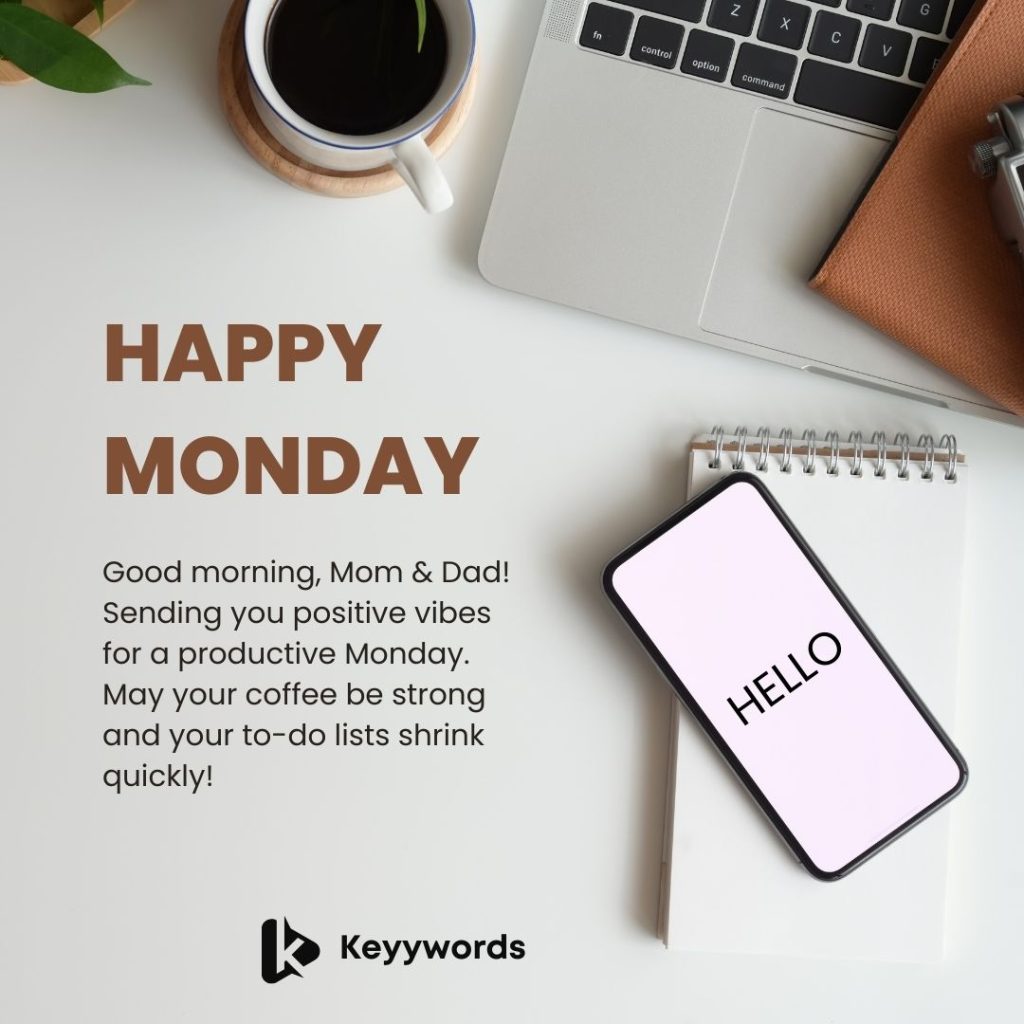 Good morning and Happy Monday Messages for your parents