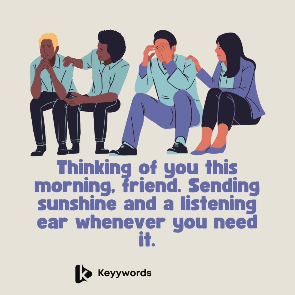 Good morning message to a sad friend