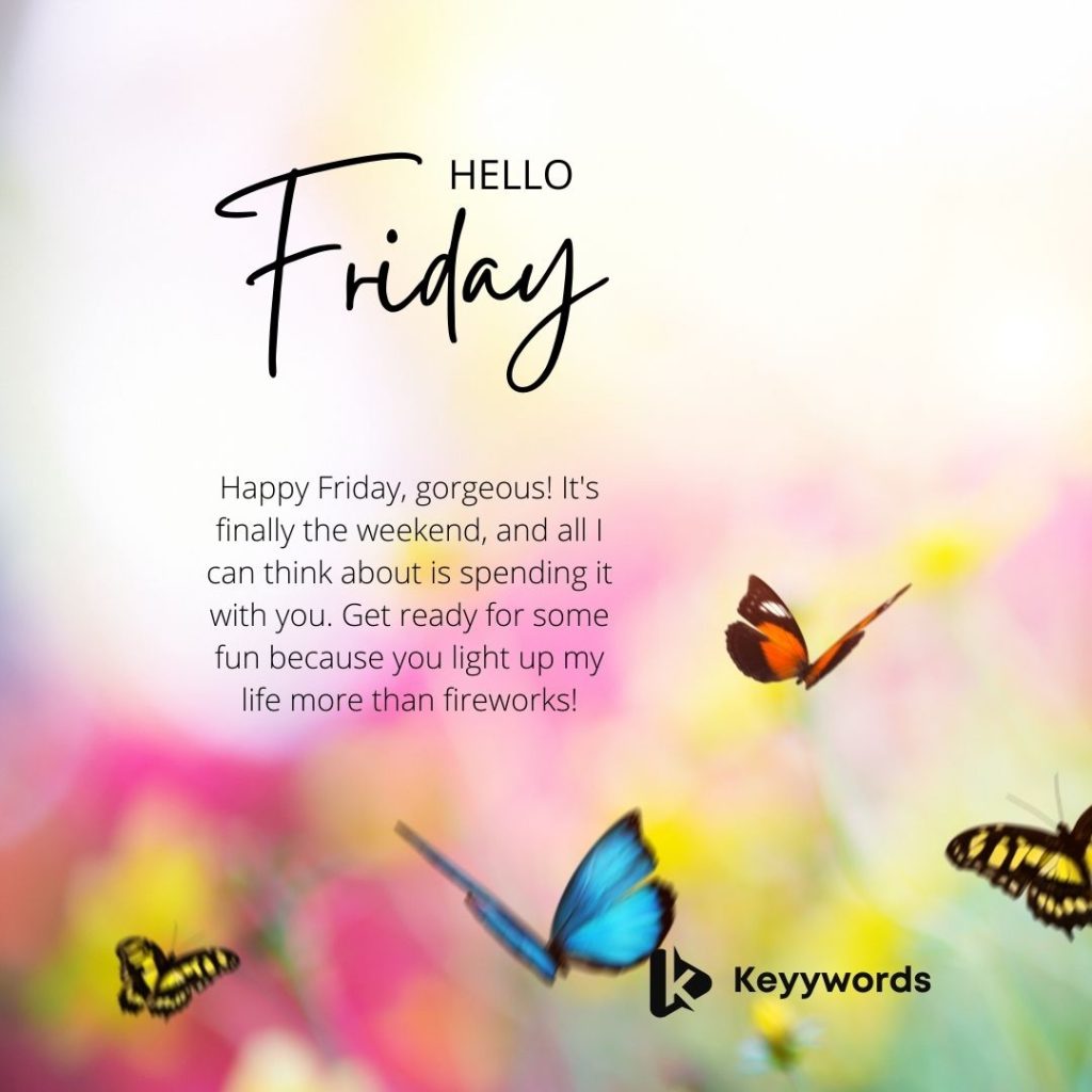 Happy Friday Love You Baby