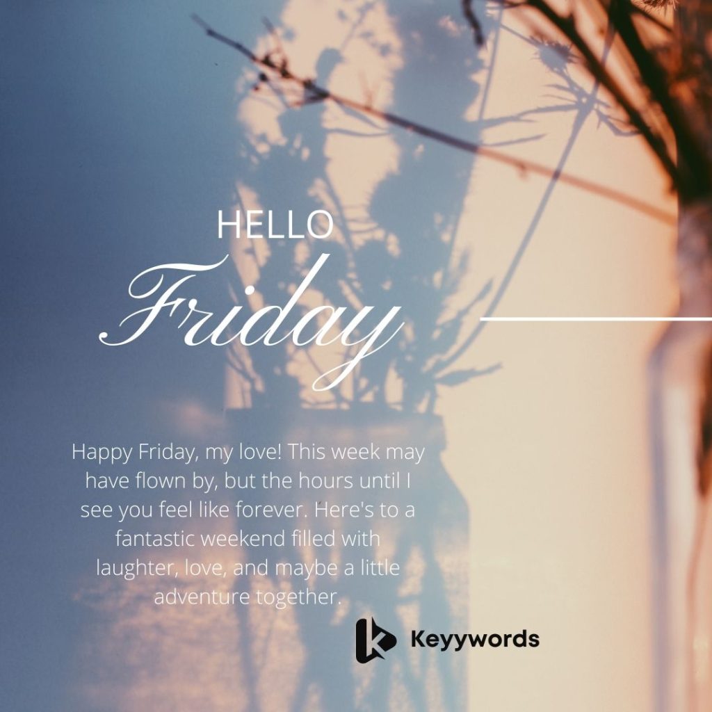 Happy Friday Romantic Quotes