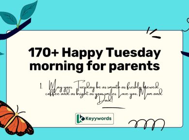 170+ Happy Tuesday morning for parents