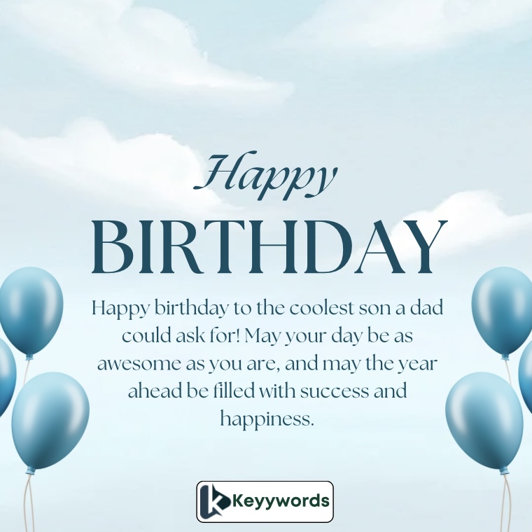 Dad’s Birthday Wishes for Son