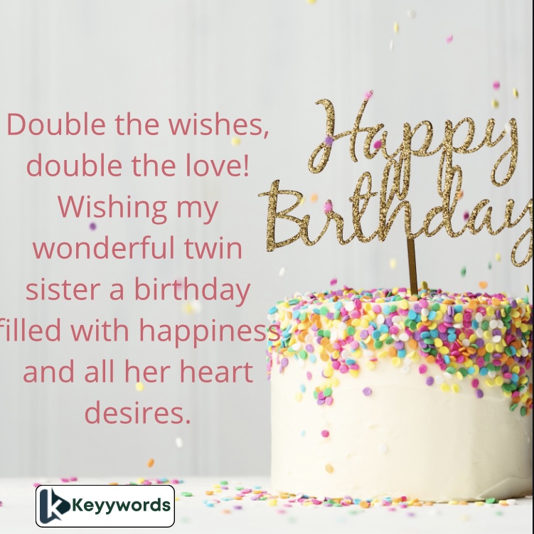 Happy Birthday Messages to My Twin Sister