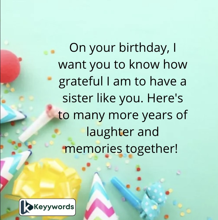 Cute Messages to My Sister on Her Birthday