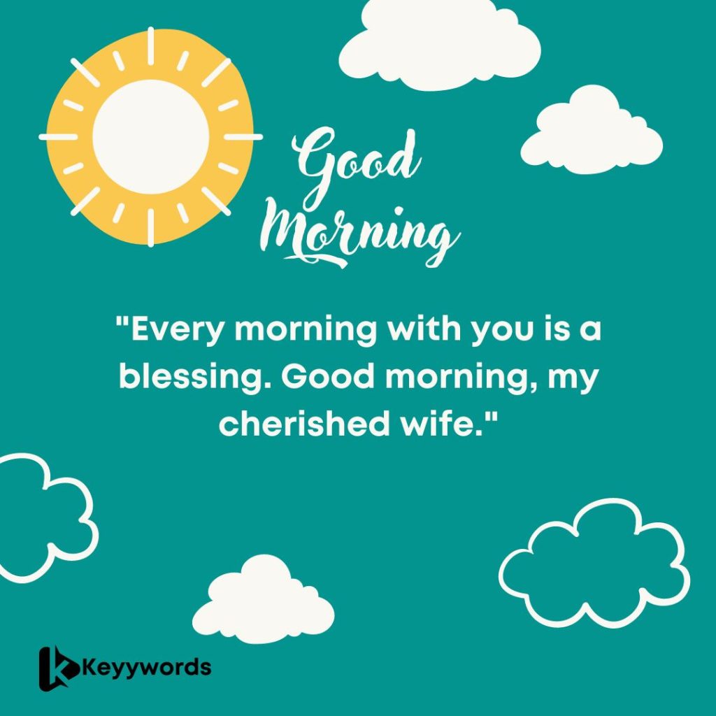 Good morning greetings for your wife