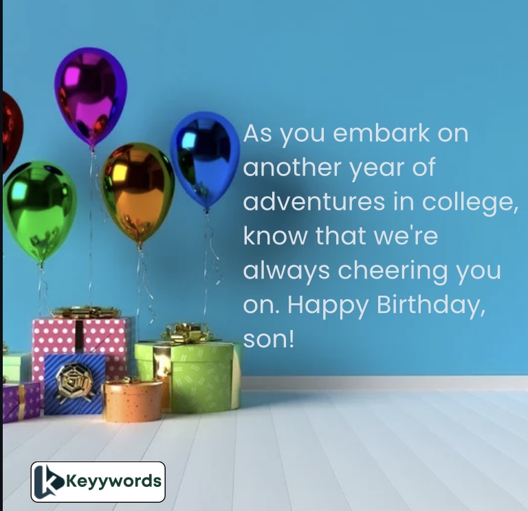 Happy Birthday Wishes for Son in College
