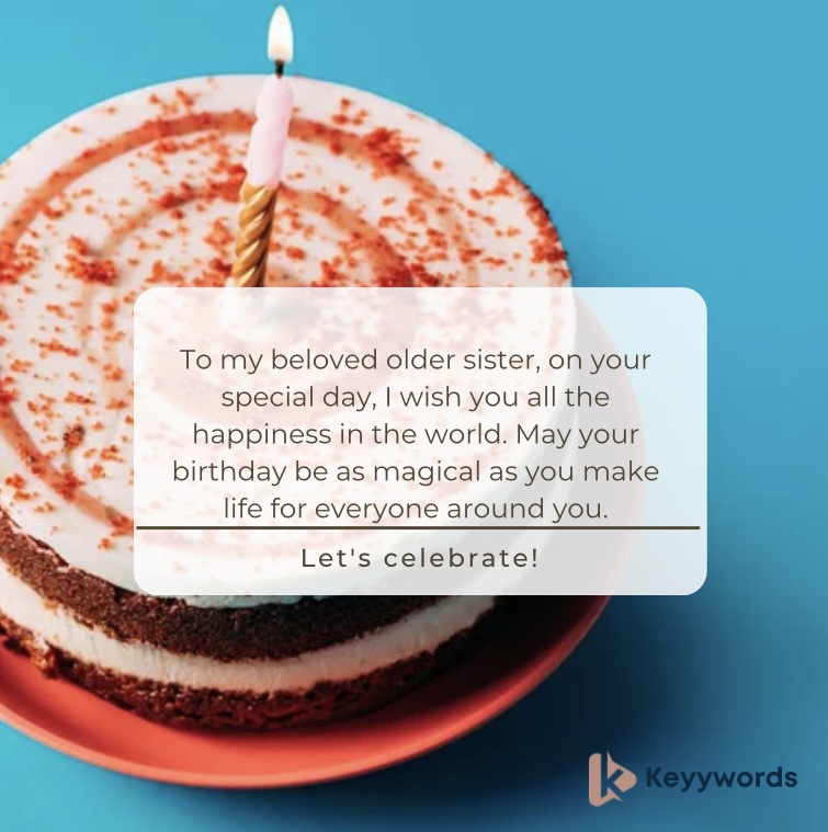 Birthday Wishes to My Older Sister