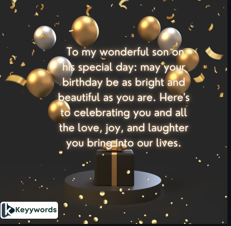 Birthday Wishes to Make My Son Happy