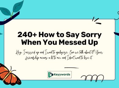 How to Say Sorry When You Messed Up