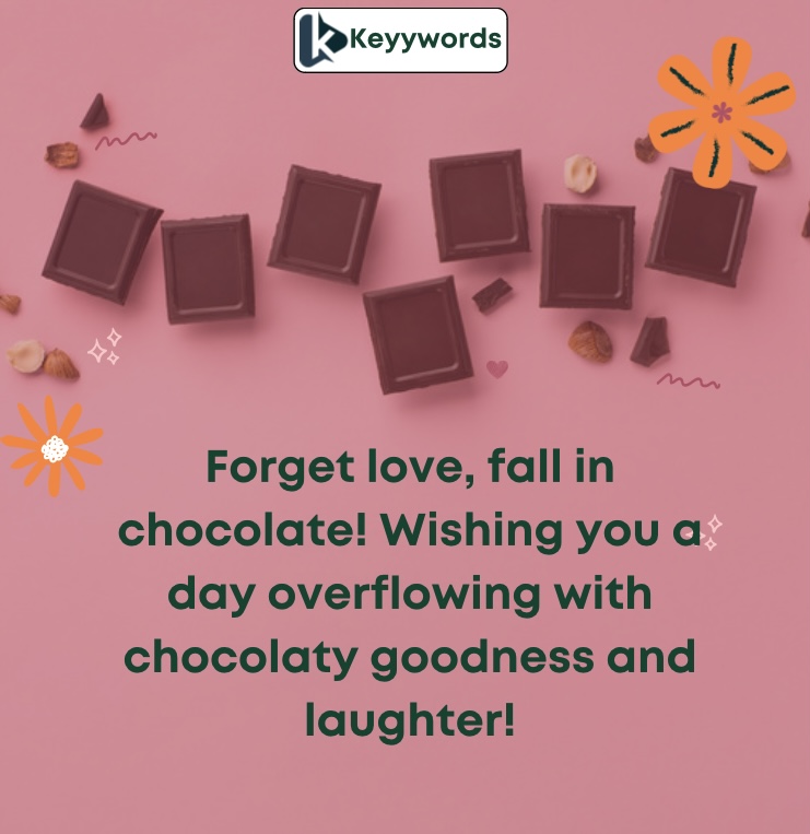 Funny Happy Chocolate Day Wishes