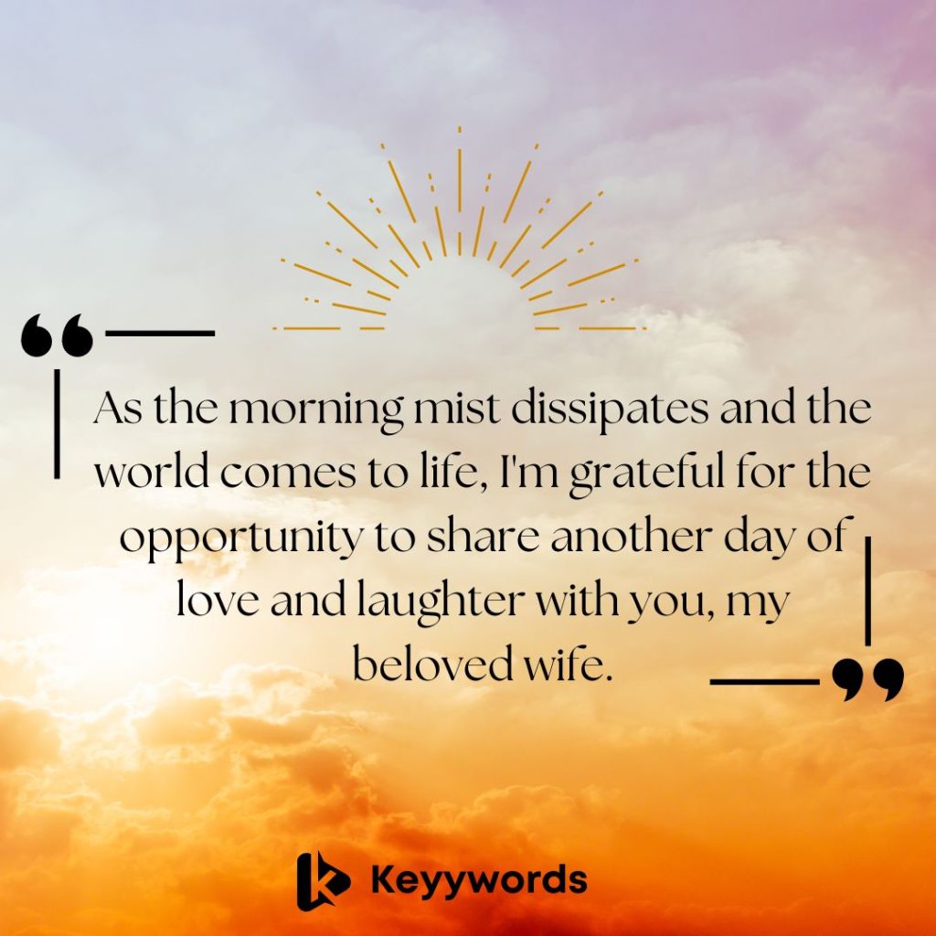 A good morning paragraph for my wife