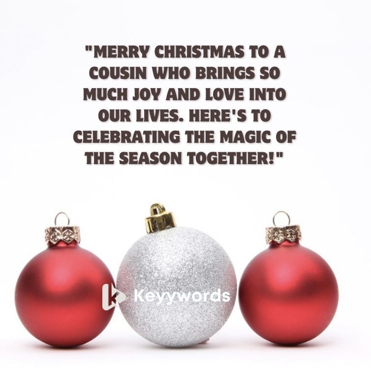 Merry Christmas wishes for a male cousin from other family members