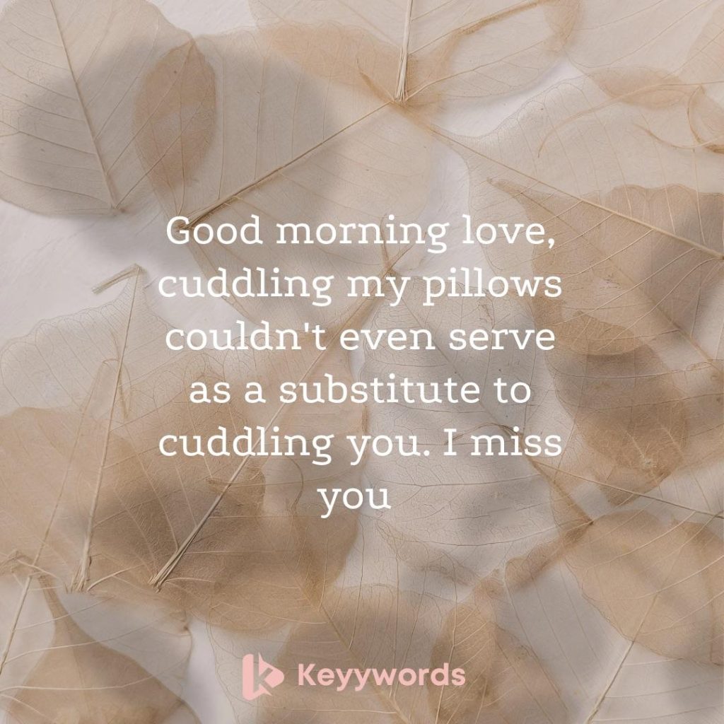 Good morning messages for her when you miss her