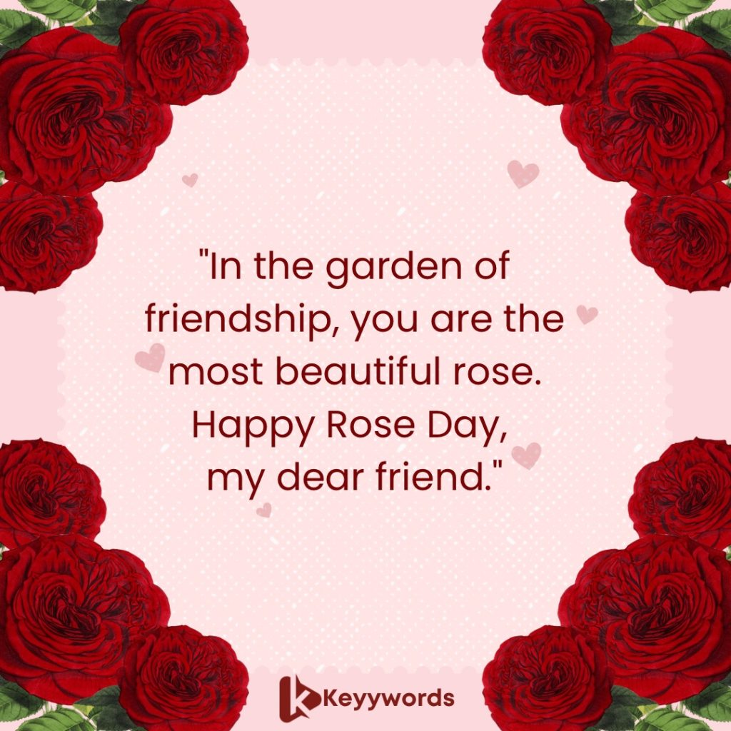 Happy Rose Day quotes to your best friend