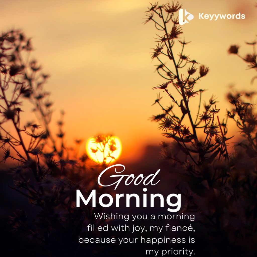 Top Good Morning Greetings for Fiancé