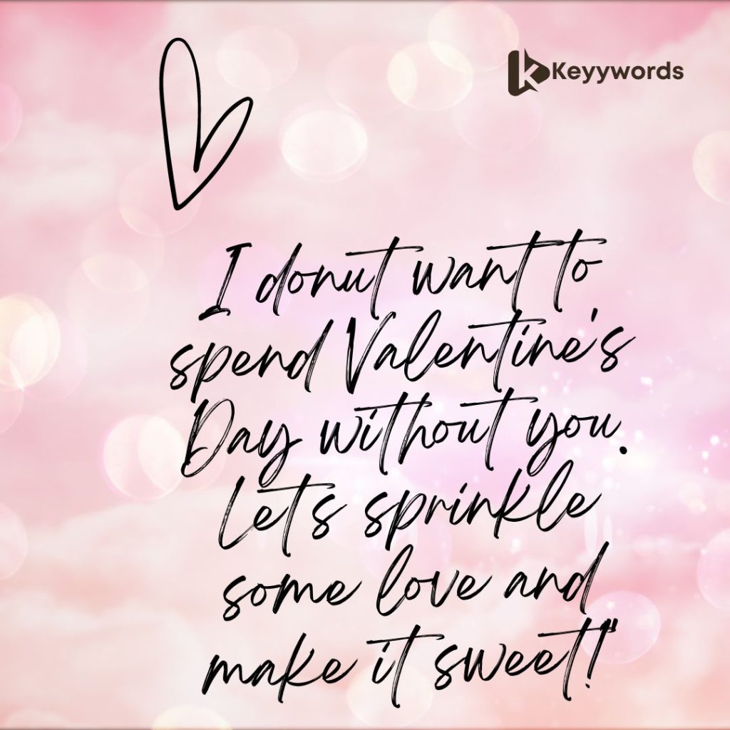 Flirty Valentine quotes for a crush