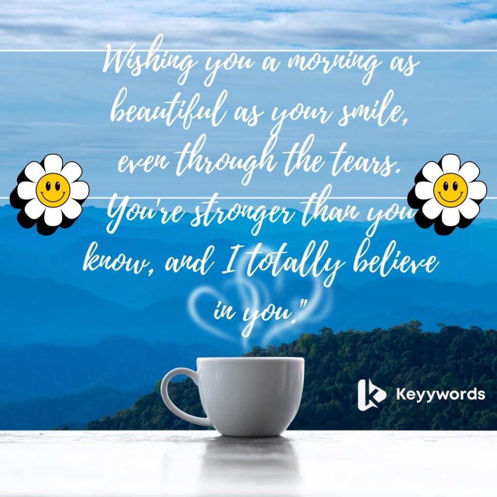 Good morning messages For her, when she is sad