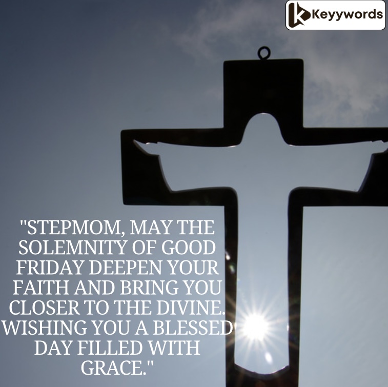 Good Friday Texts for Stepmother