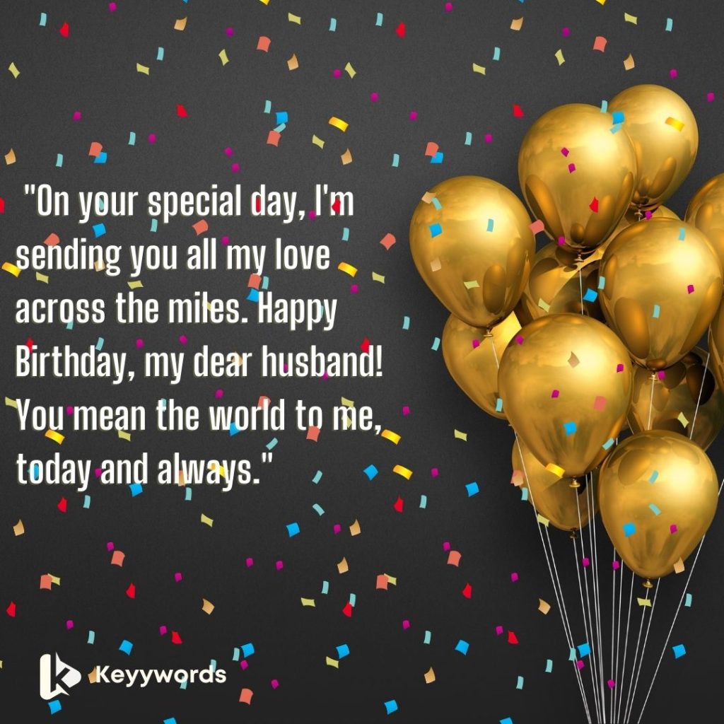 Happy Birthday Message for Husband Along Distance 