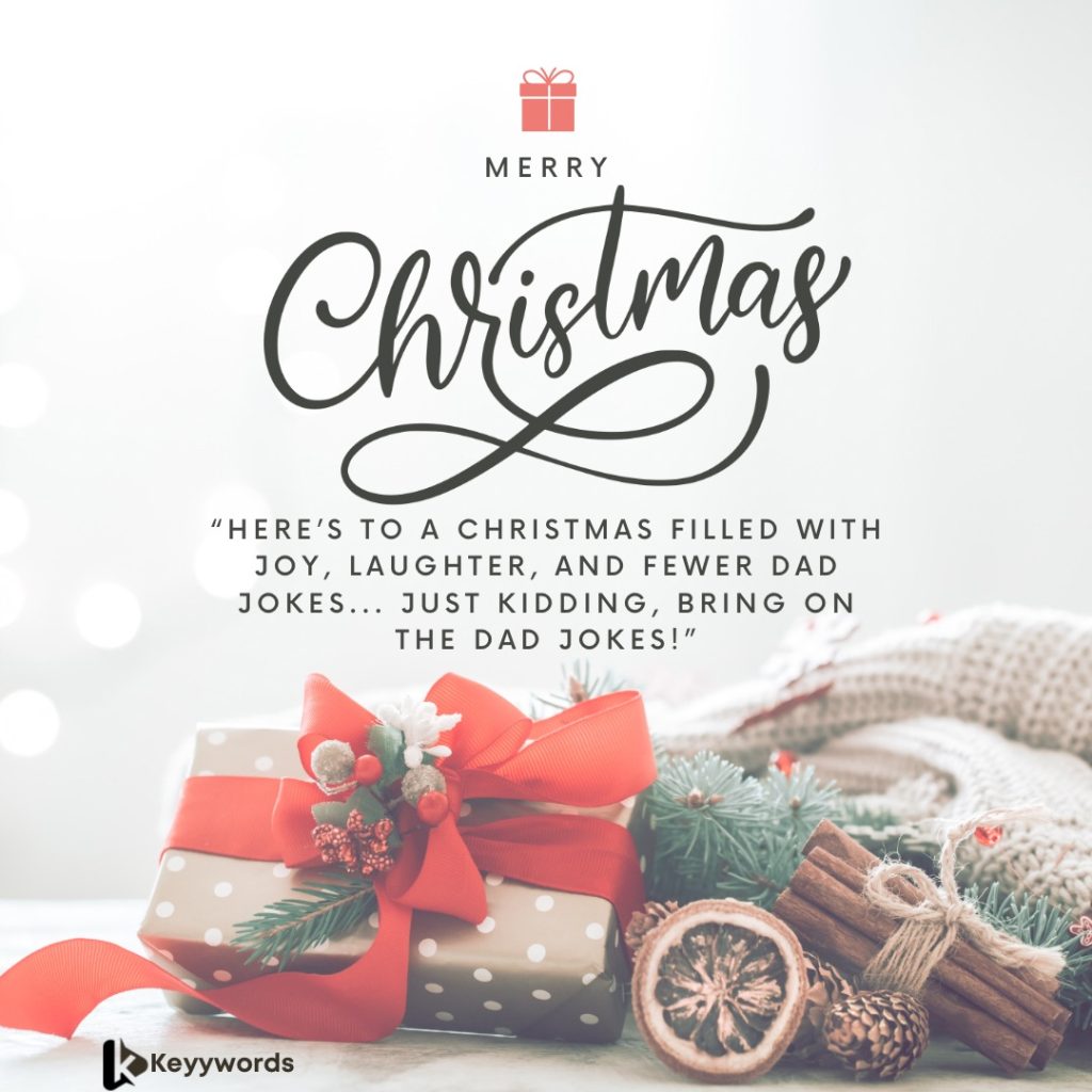 Funny Christmas quotes for Father