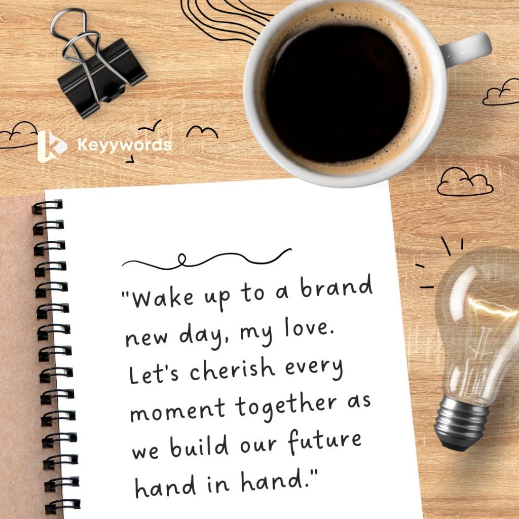 Good morning quotes for your fiancé