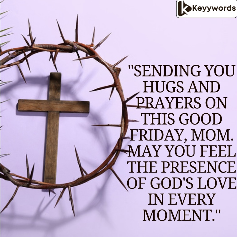 Cute Good Friday Quotes for Mother