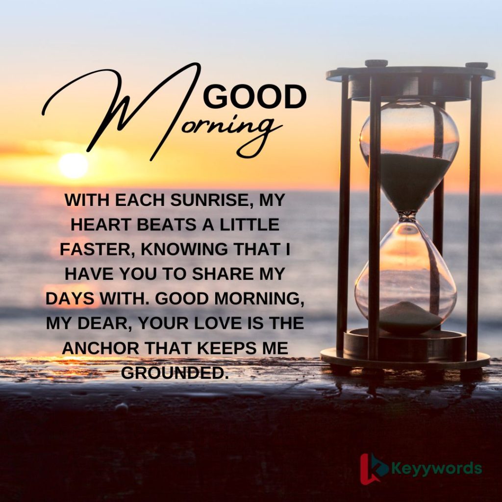 A good morning paragraph for someone important in our lives