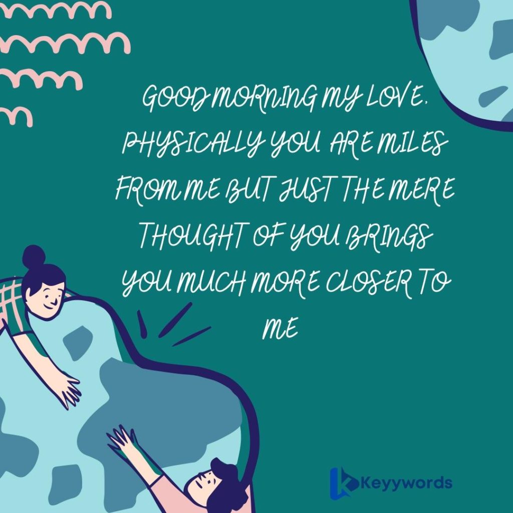 Good morning messages For her long-distance 