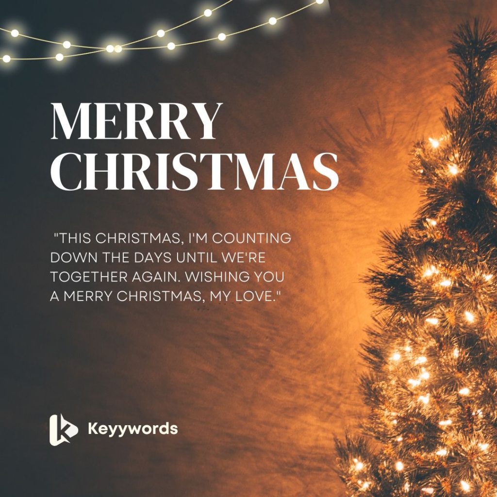 Merry Christmas wishes for a long-distance fiancé
