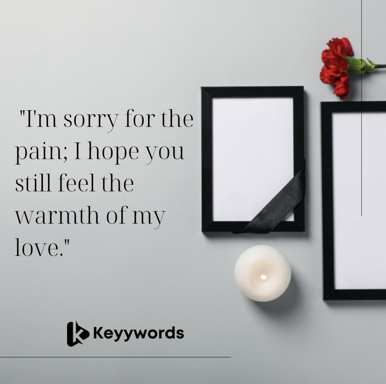 I’m sorry, I love you. Quotes