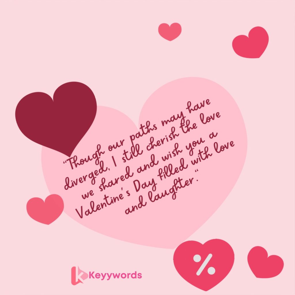 Happy Valentine's Day wishes for your ex-girlfriend
