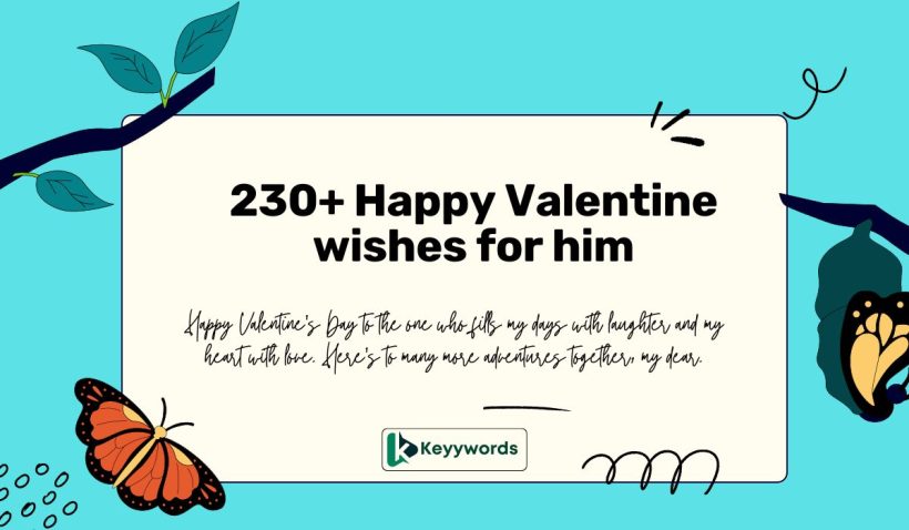Happy Valentine wishes for him