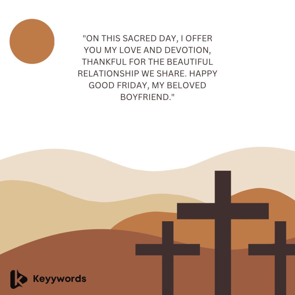 Good Friday wishes for your boyfriend 